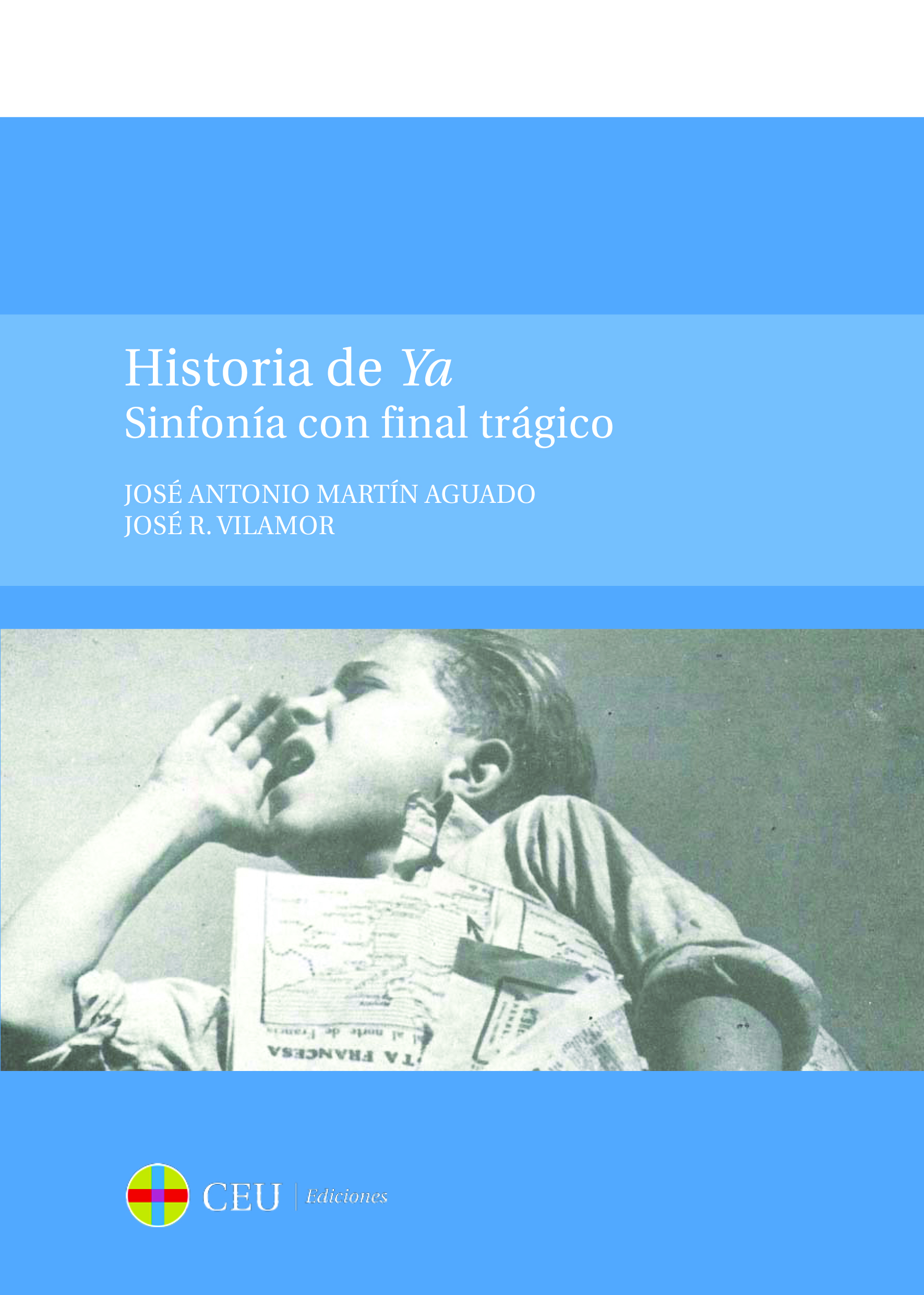 Historia del Ya. Sinfonía con final trágico