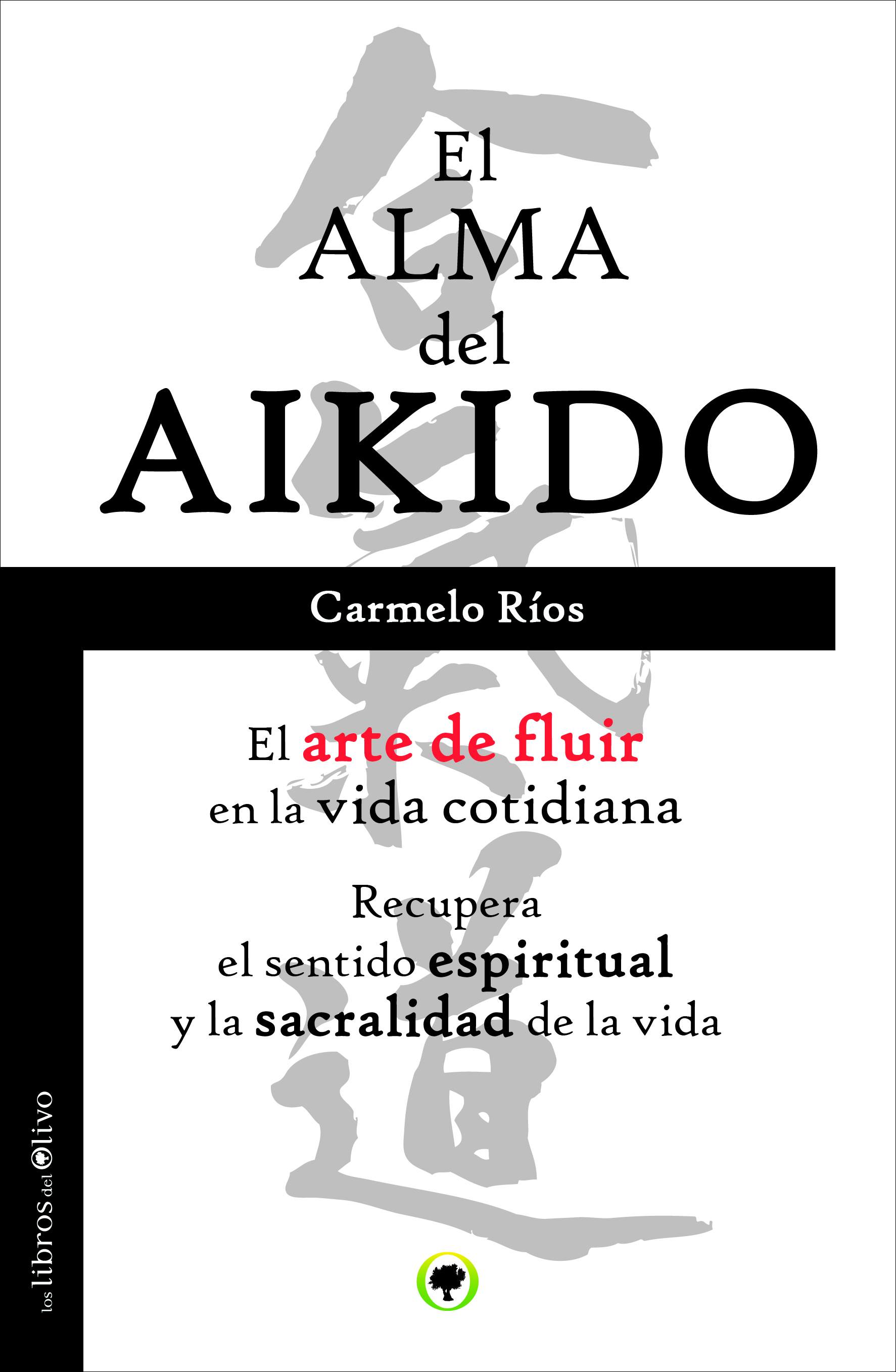 EL ALMA DEL AIKIDO