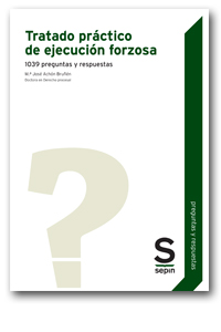 Tratado práctico de ejecución forzosa.1039 preguntas y respuestas