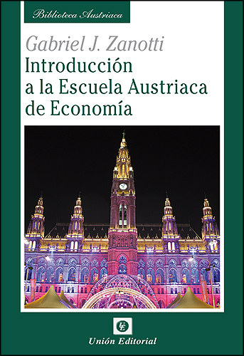 Introducción a la Escuela Austriaca de Economía