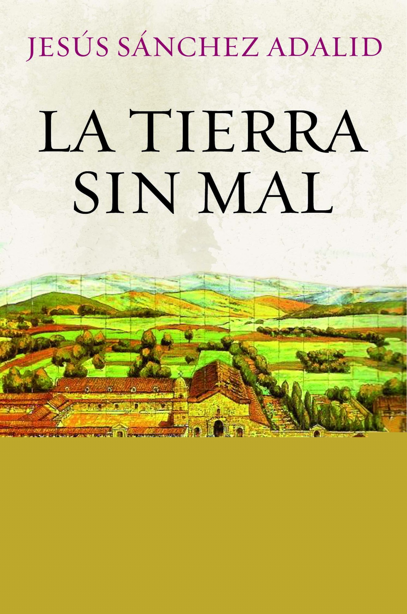 La tierra sin mal