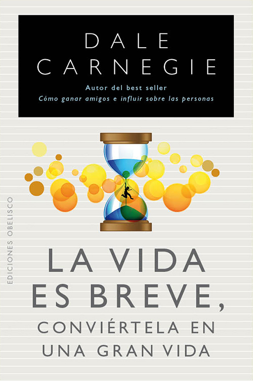 La vida es breve. Conviértela en una gran vida