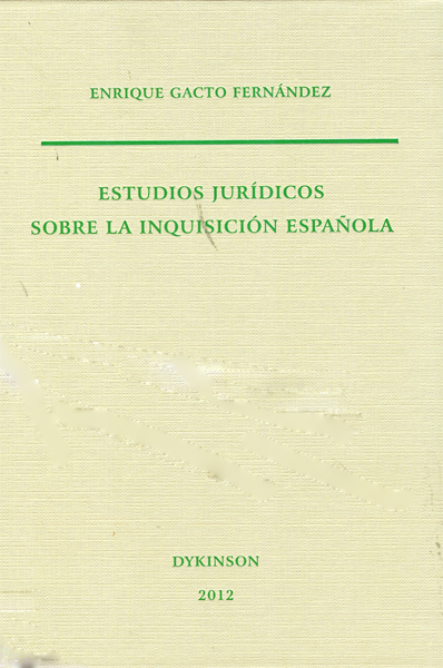 Estudios jurídicos sobre la Inquisición española
