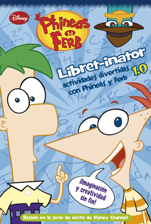 Phineas y Ferb. Libret-inator 1.0