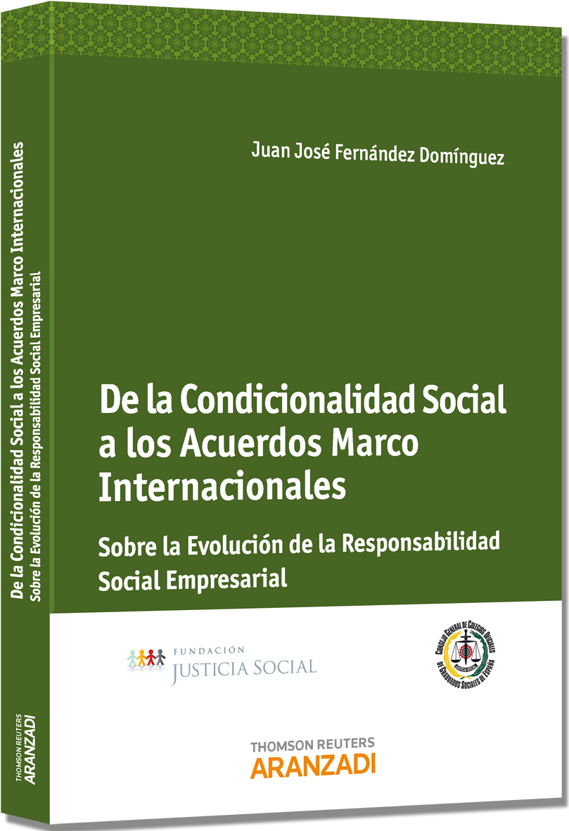 De la Condicionalidad Social a los Acuerdos Marco Internacionales - Sobre la evolución de la Responsabilidad Social Empresarial