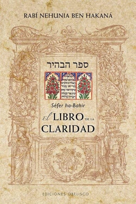 El libro de la claridad. Sefer Ha-Bahir (N.E.)