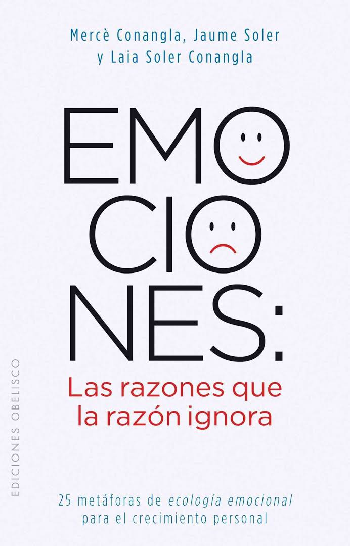 Emociones: Las razones que la razón ignora