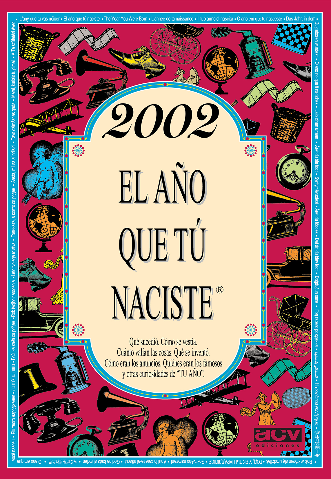2002 El año que tú naciste