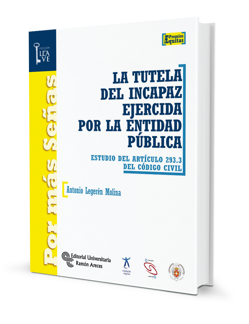 La tutela del incapaz ejercida por la entidad pública