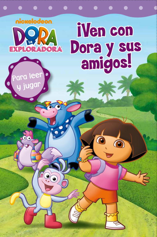 ¡Ven con Dora y sus amigos! (Dora la exploradora. Pictogramas)