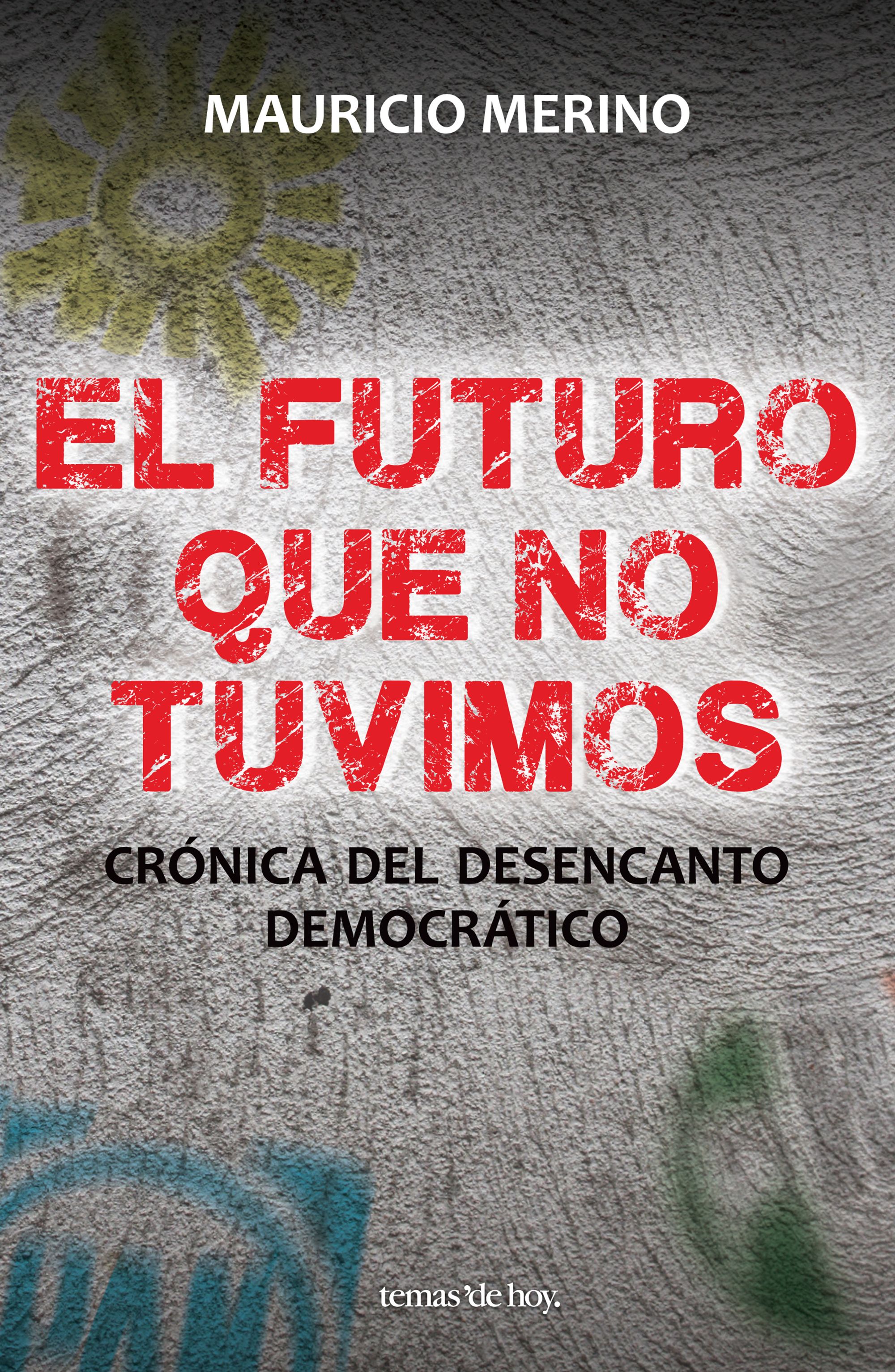 El futuro que no tuvimos