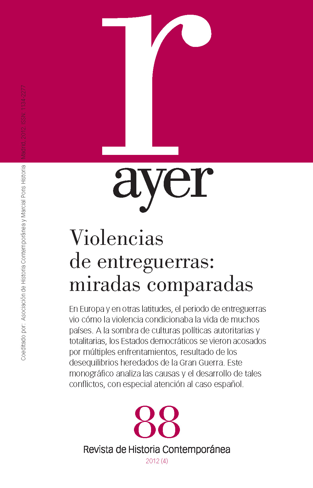 VIOLENCIAS DE ENTREGUERRAS: MIRADAS COMPARADAS (Ayer 88)