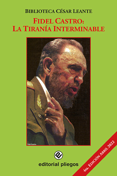 Fidel Castro: La tiranía interminable
