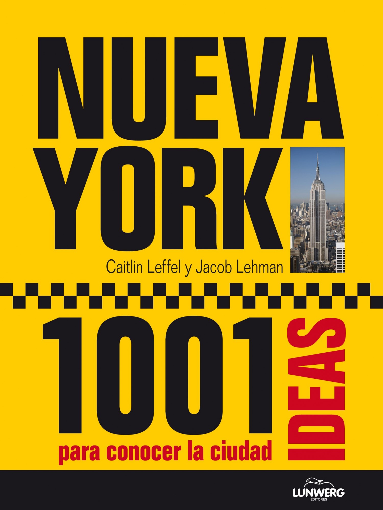 Nueva York. 1001 Ideas para conocer la ciudad