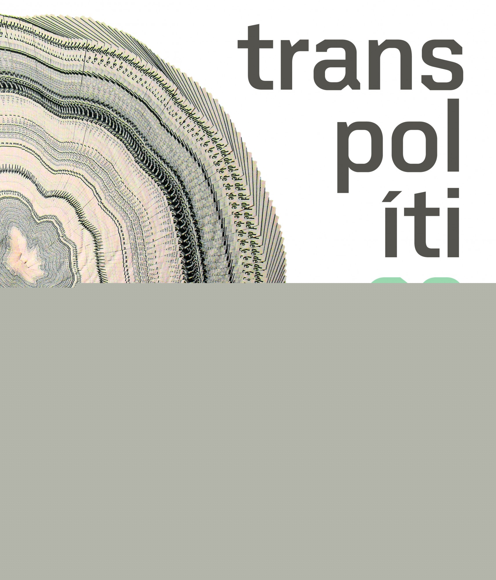 Transpolítico. Arte en Colombia 1992-2012