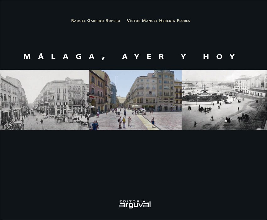 Málaga, ayer y hoy