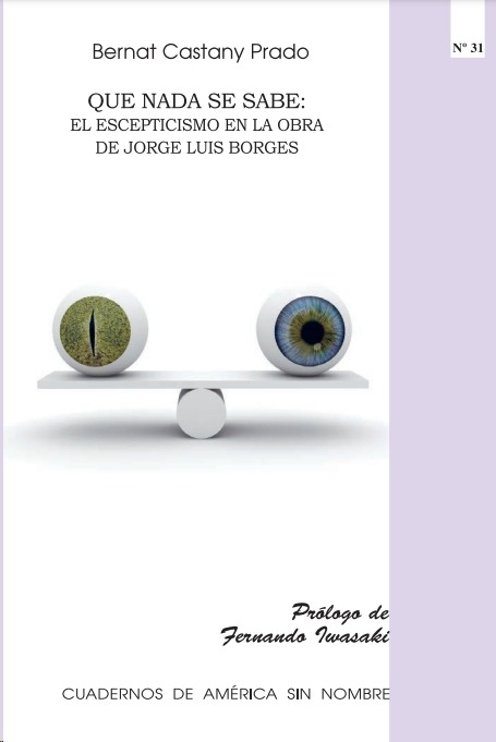 Que nada se sabe: el escepticismo en la obra de Jorge Luis Borges