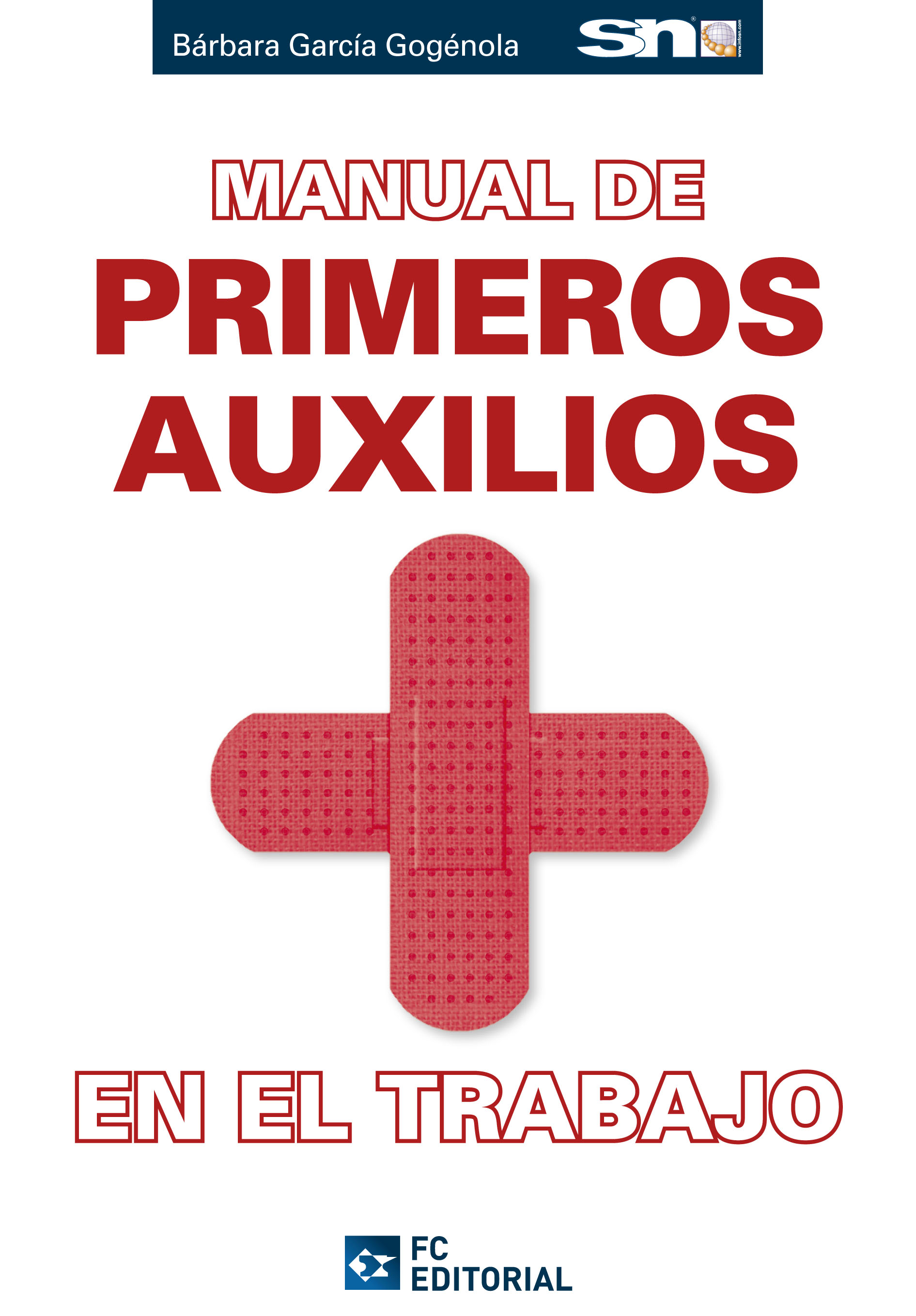 Manual de Primeros Auxilios en el Trabajo