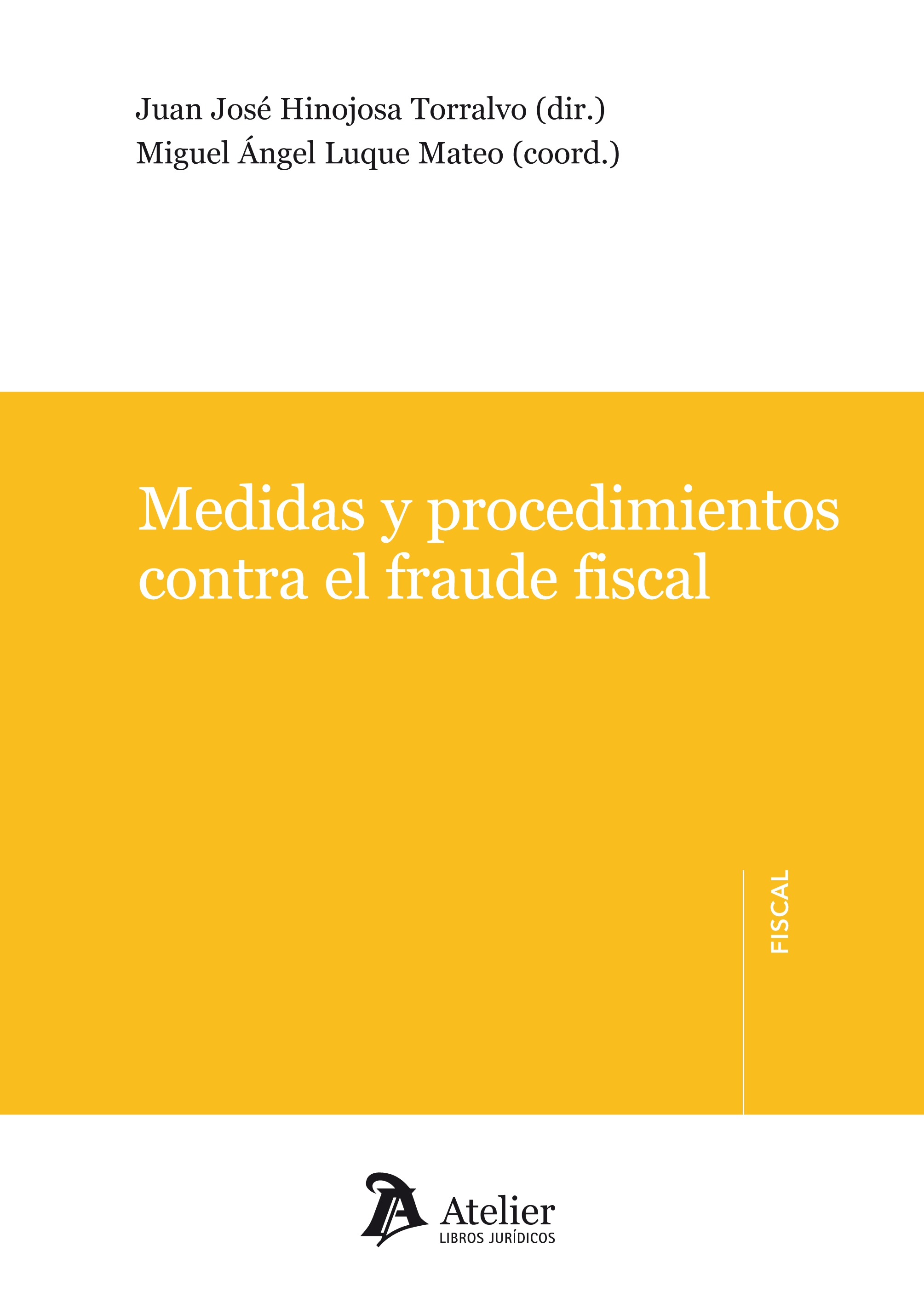 Medidas y procedimientos contra el fraude fiscal.