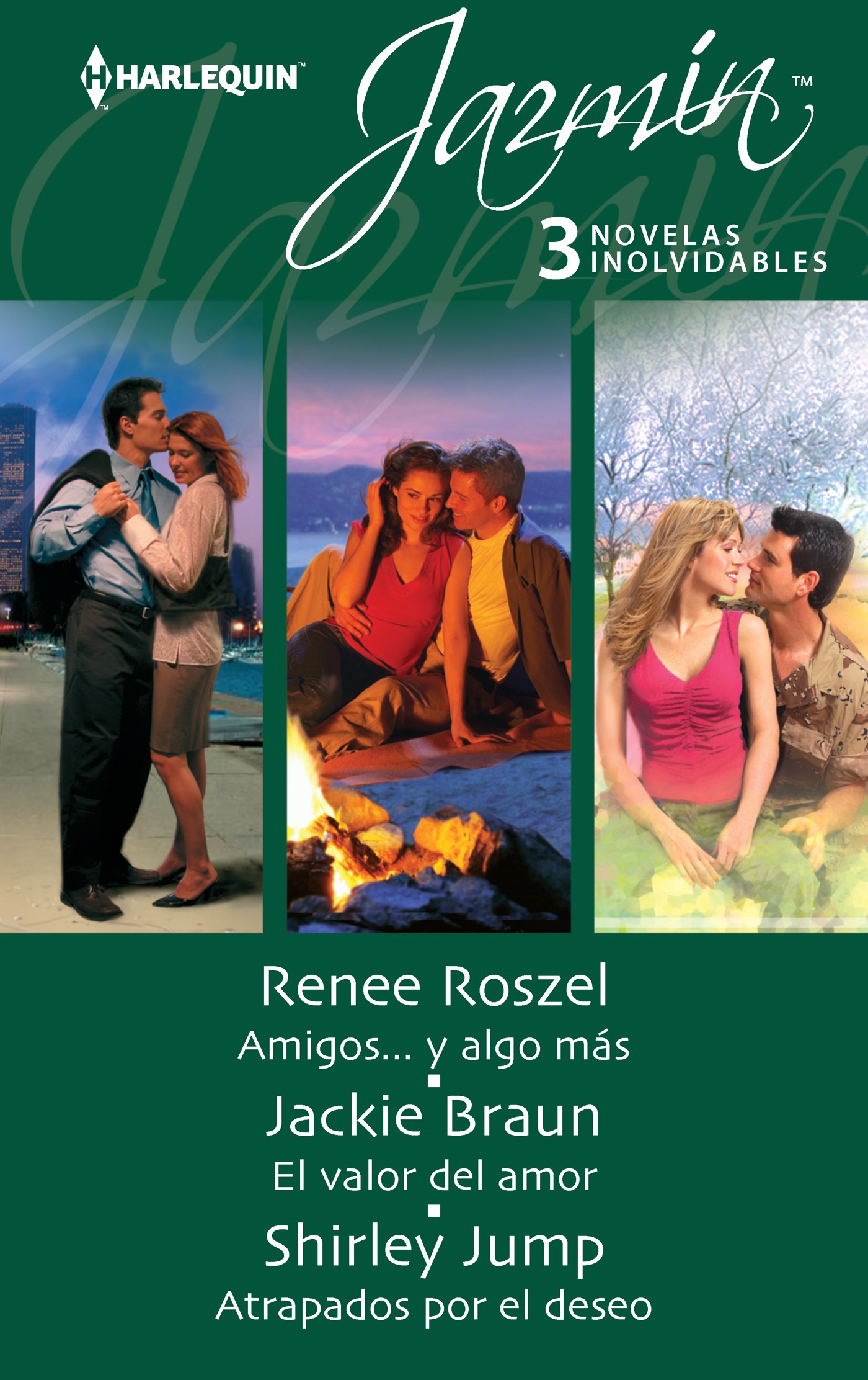 Amigos... y algo más; El valor del amor; Atrapados por el deseo