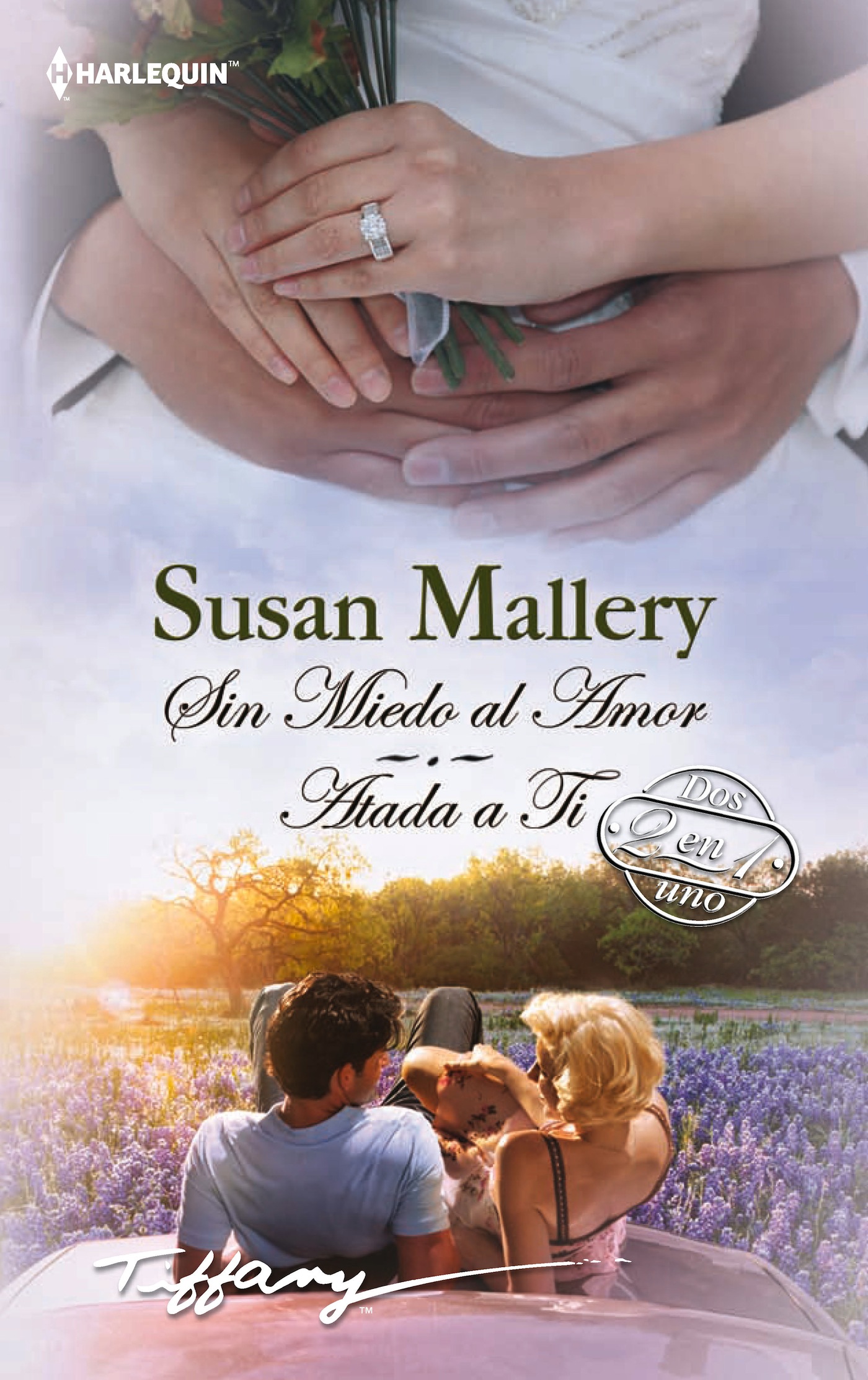 Atada a ti; Sin miedo al amor