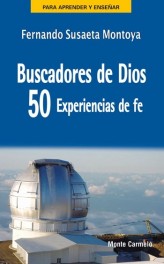 Buscadores de Dios: 50 experiencias de fe