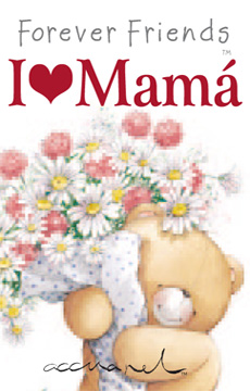 I love mamá