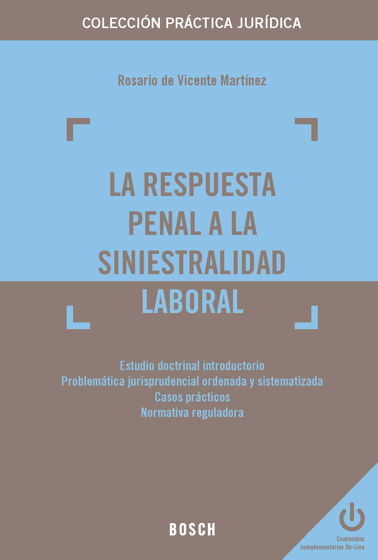 La respuesta penal a la siniestralidad laboral