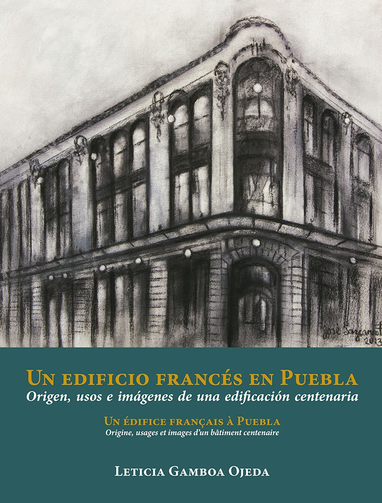 Un edificio francés en Puebla