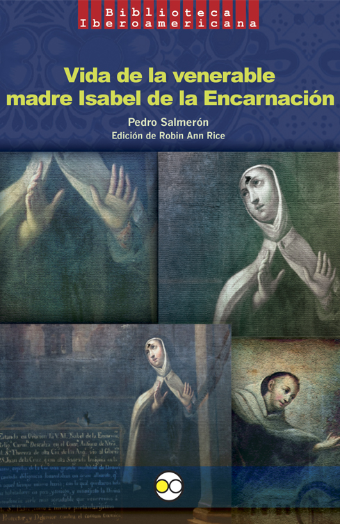Vida de la venerable madre Isabel de la Encarnación