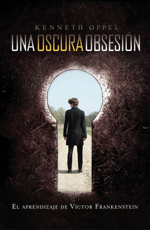Un oscura obsesión (El aprendizaje de Víctor Frankenstein 1)