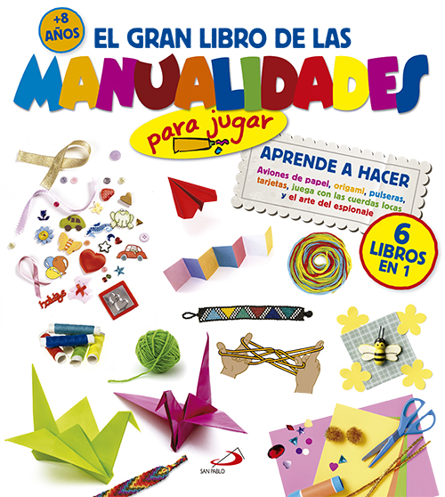 El gran libro de las manualidades (para jugar)