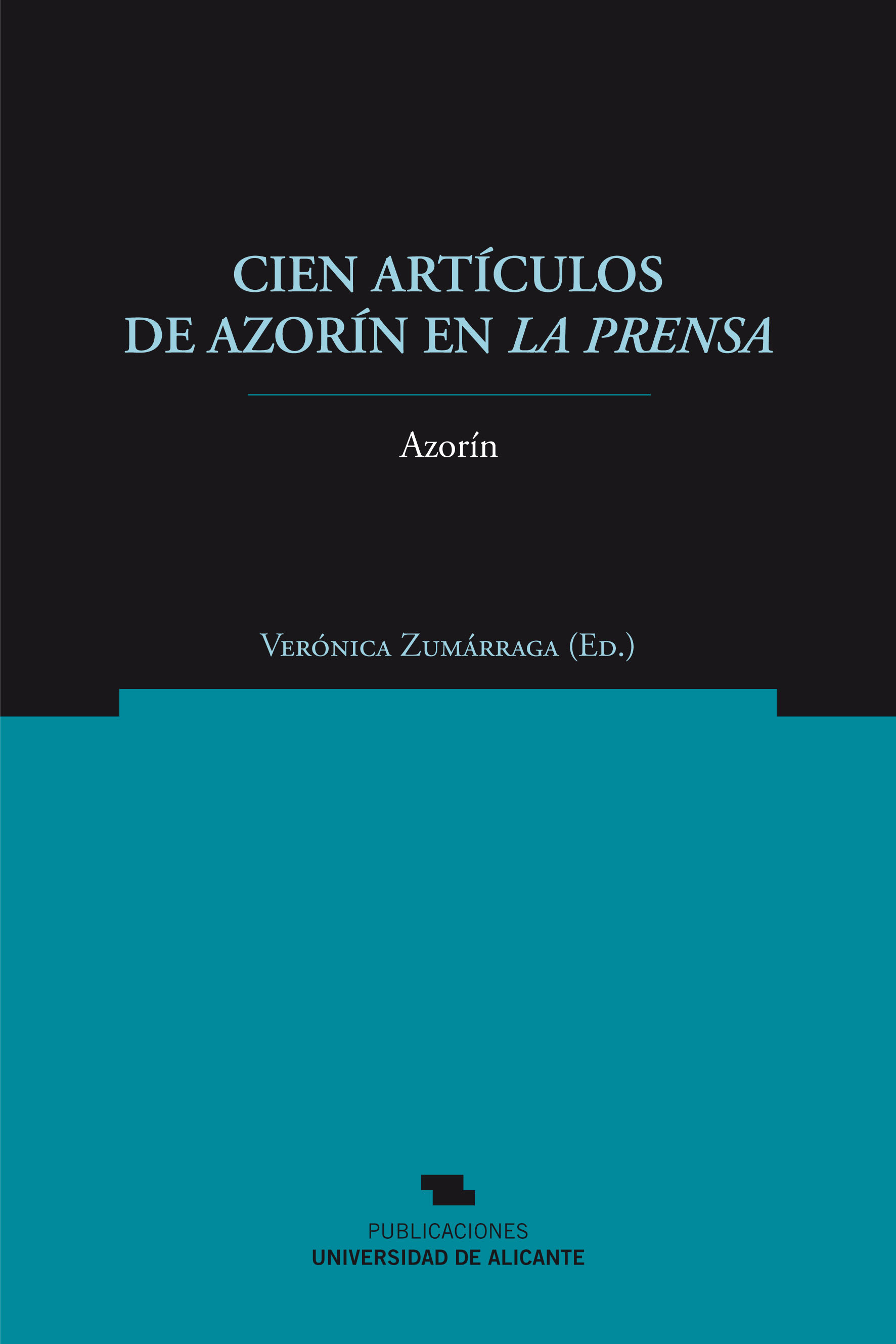 Cien artículos de Azorín en La Prensa