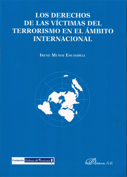 Los derechos de las víctimas del terrorismo en el ámbito internacional