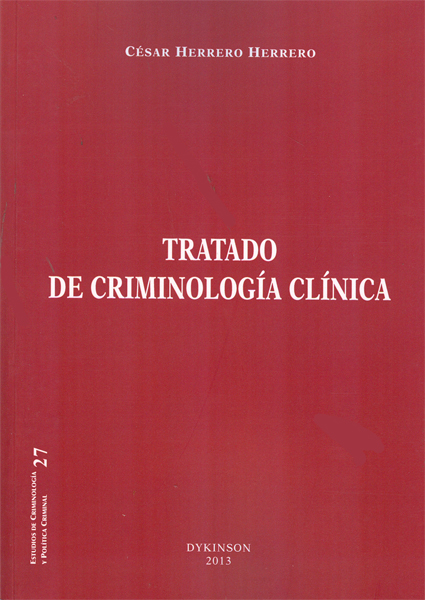 Tratado de Criminología Clínica