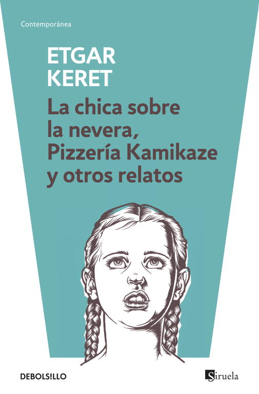 La chica sobre la nevera, Pizzería Kamikaze y otros relatos
