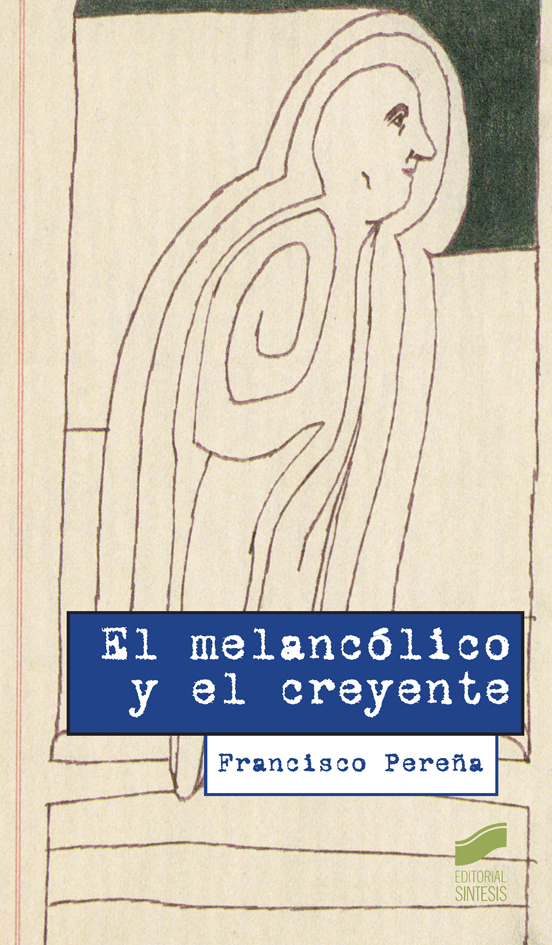 El melacólico y el creyente