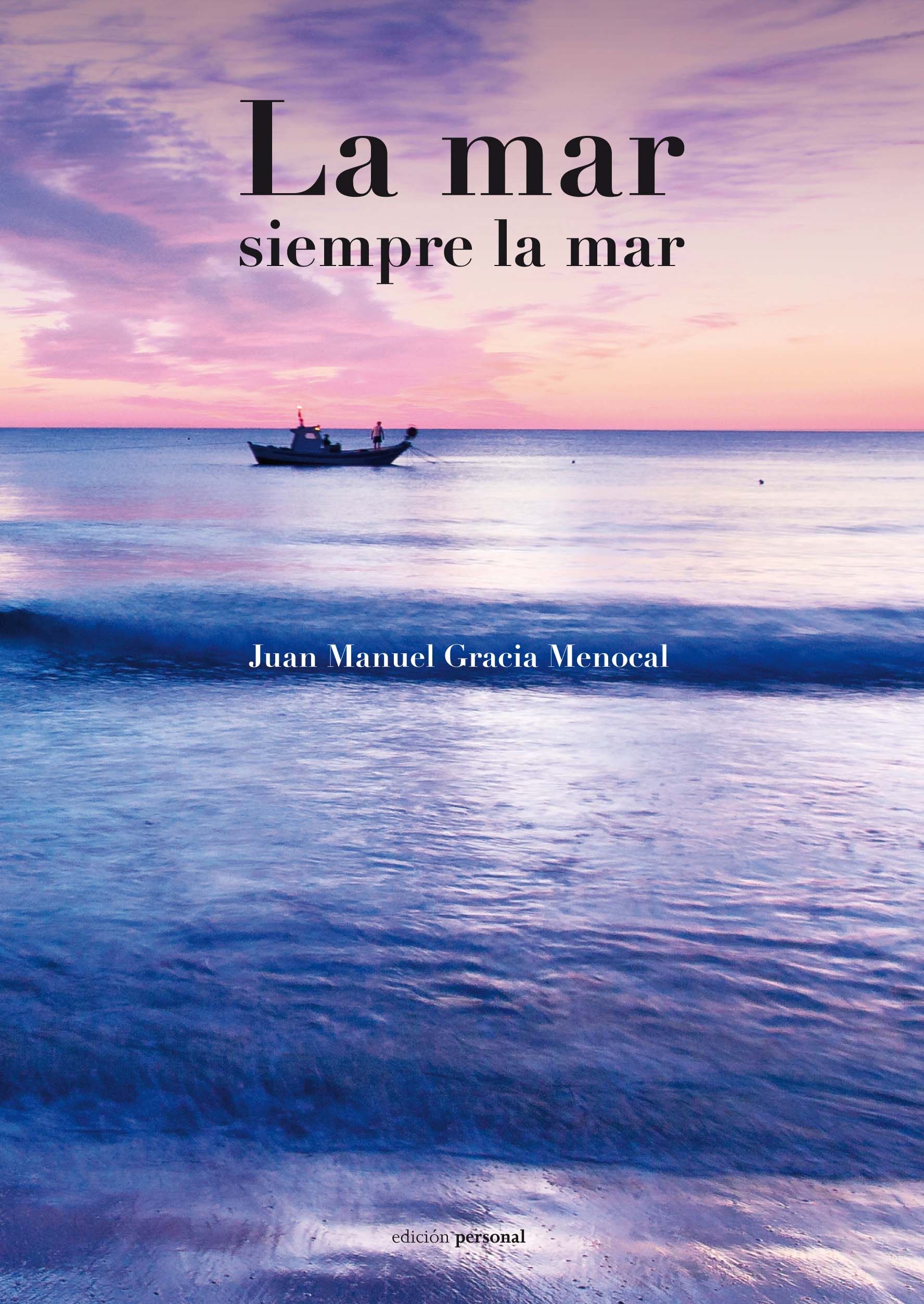 La mar, siempre la mar