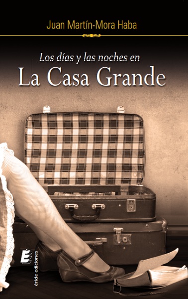 Los días y las noches en la casa grande