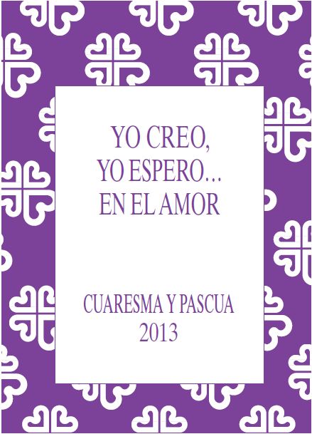 Yo creo, yo espero, en el amor