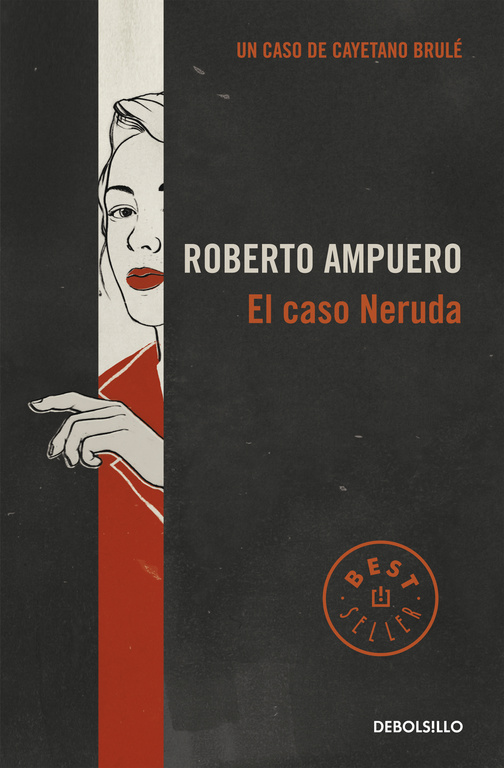 Detective Cayetano Brulé 6 - El caso Neruda