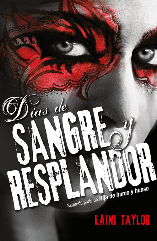 Días de sangre y resplandor ( Hija de humo y hueso 2 )