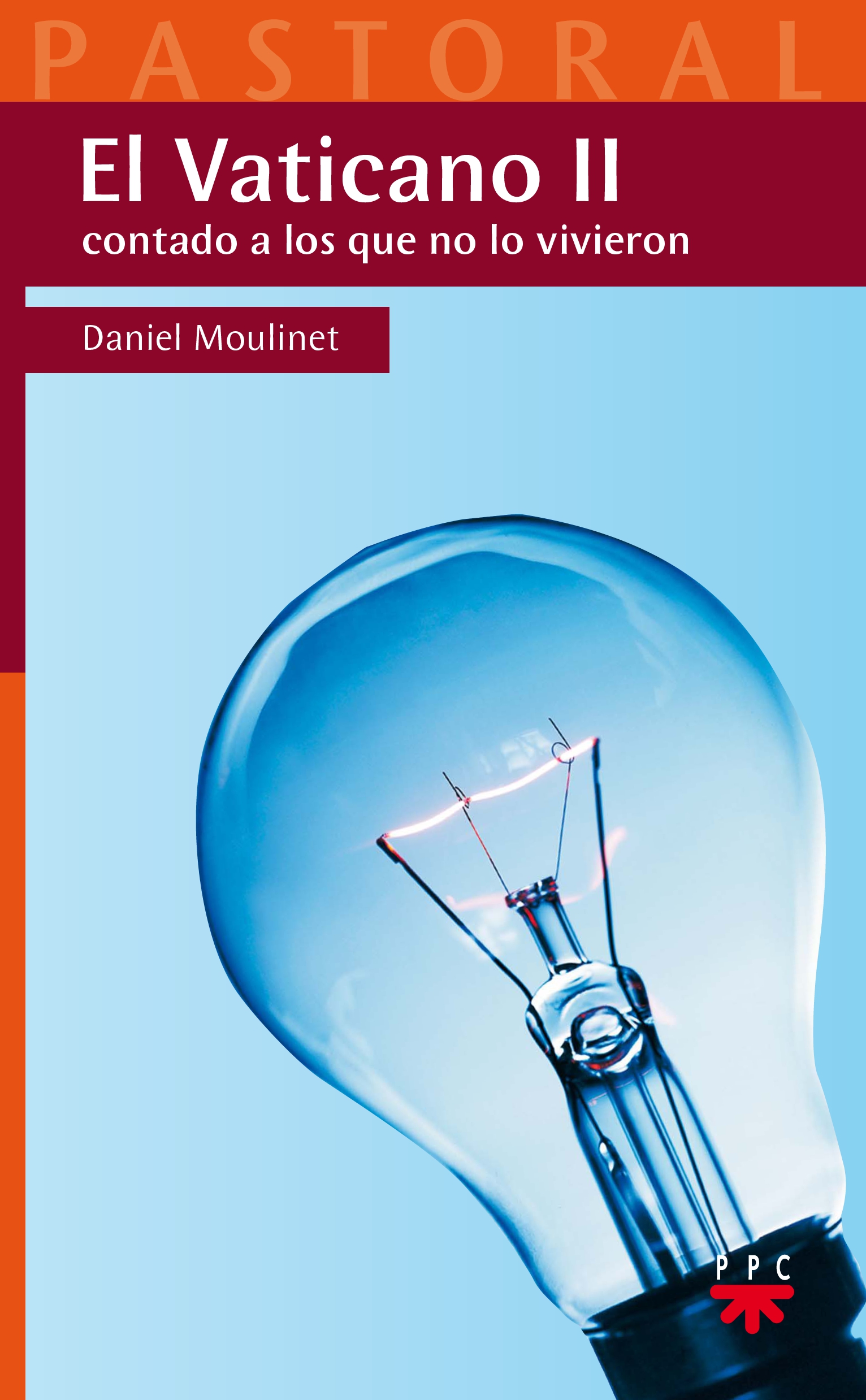 El Vaticano II contado a los que no lo vivieron