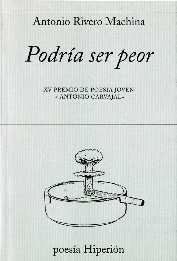 Podría ser peor