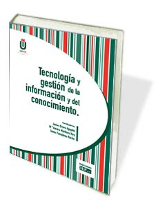 Tecnología y gestión de la información y del conocimiento