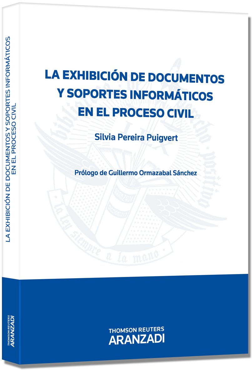 La exhibición de documentos y soportes informáticos en el proceso civil