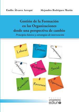 Gestión de la Formación en las Organizaciones desde una perspectiva de cambio