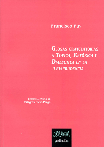 OP/340-Glosas gratulatorias a Tópica, Retórica y Dialéctica en la jurisprudencia