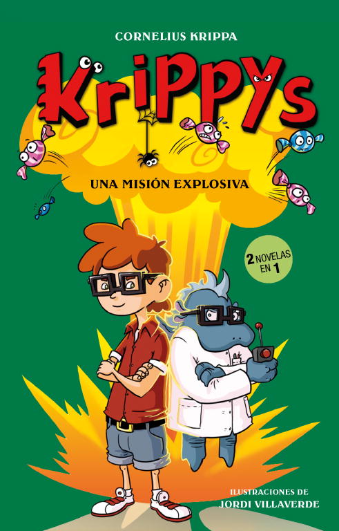 Una misión explosiva (2 novelas en 1) (Serie Krippys 5)
