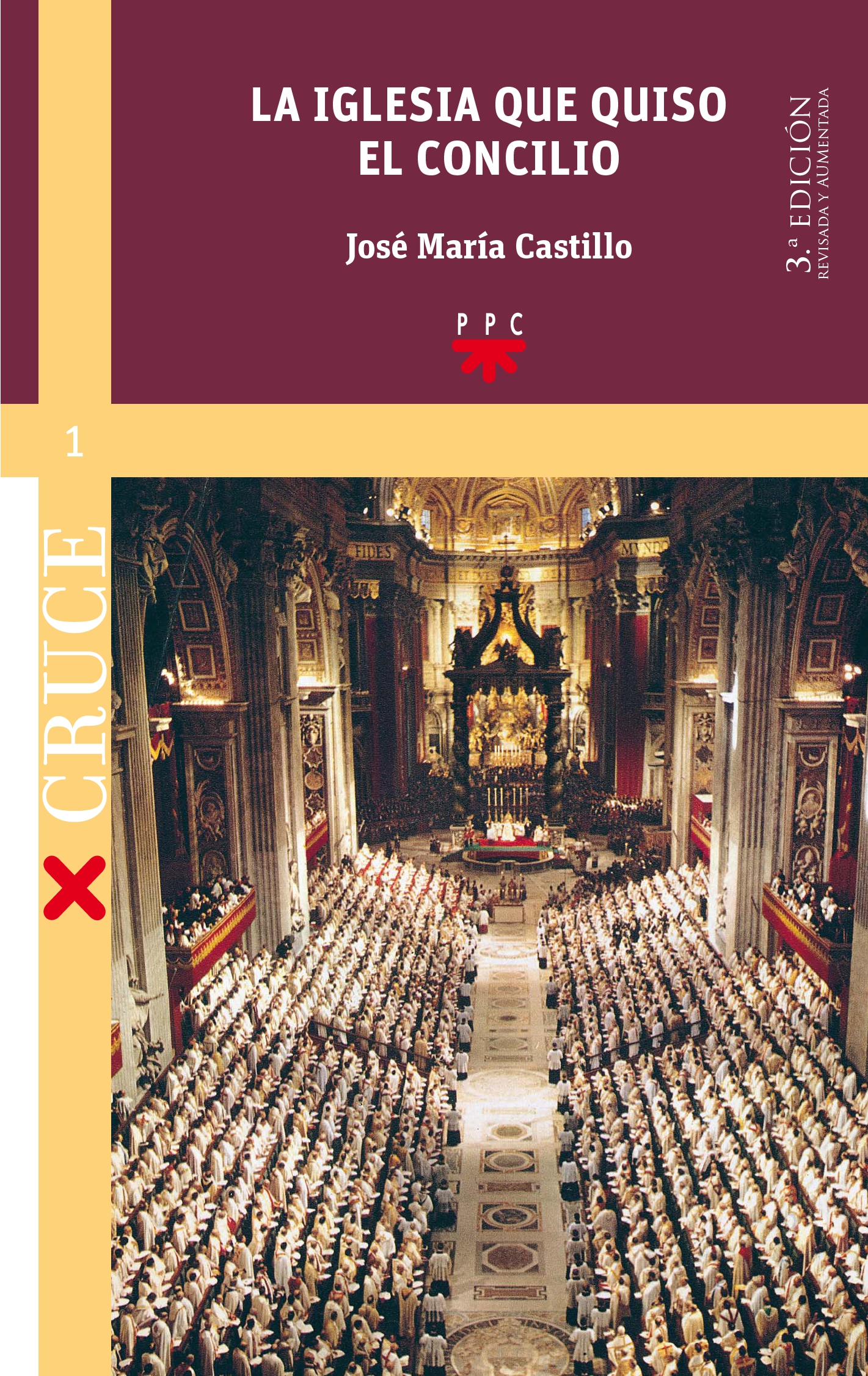 La Iglesia que quiso el Concilio [ed. rev. y aum.]